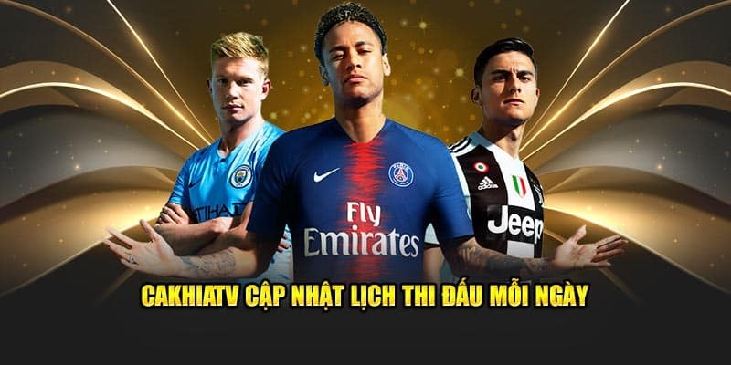 Điểm qua các giải đấu nổi bật được cập nhật tại Cakhia TV
